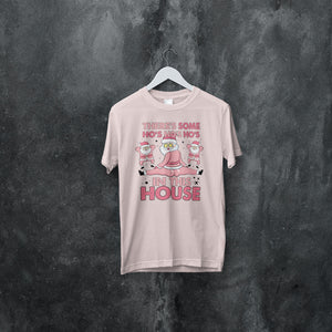 Ho Ho Ho in the House Shirt - Funny Pink Santa Dancing Tee - Hilarious Christmas T-Shirt